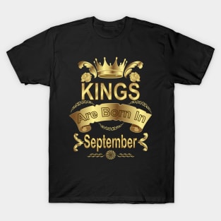 Kings Are Born In September T-Shirt